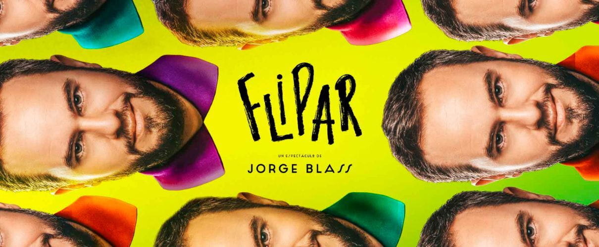  Flipar. Een spektakel door Jorge Blass